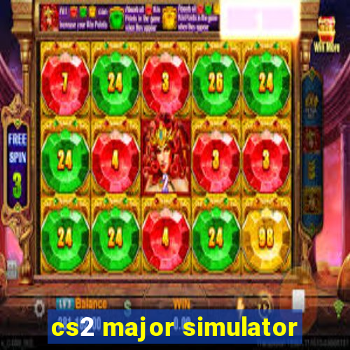 cs2 major simulator